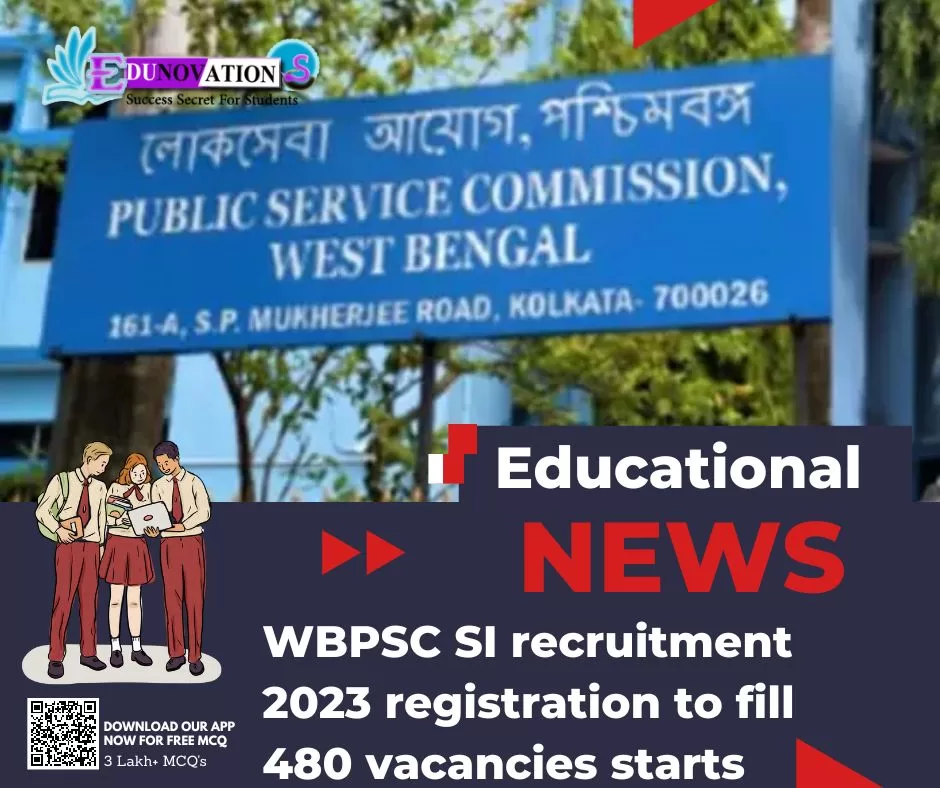 WBPSC SI recruitment 2023 registration to fill 480 vacancies starts
