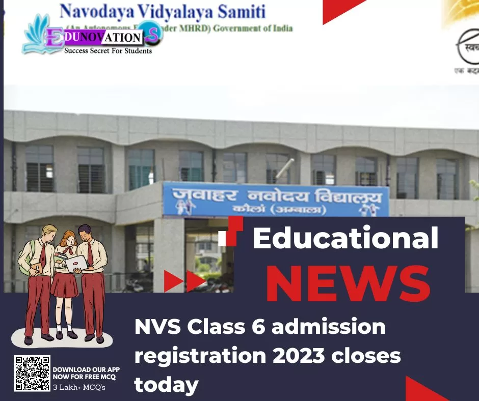 NVS Class 6 admission registration 2023 closes today - Edunovations