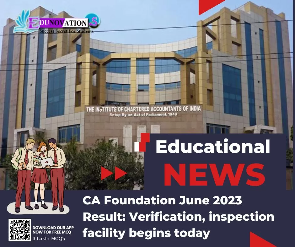 CA Foundation June 2023 Result: Verification, inspection facility begins today