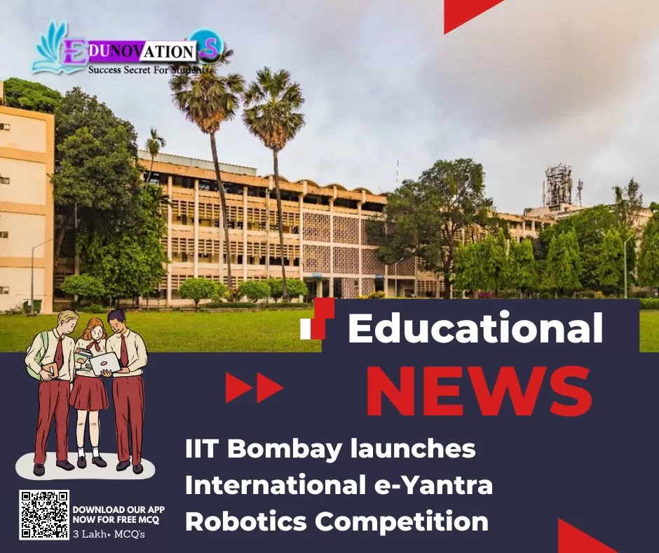 IIT Bombay launches International eYantra Robotics Competition