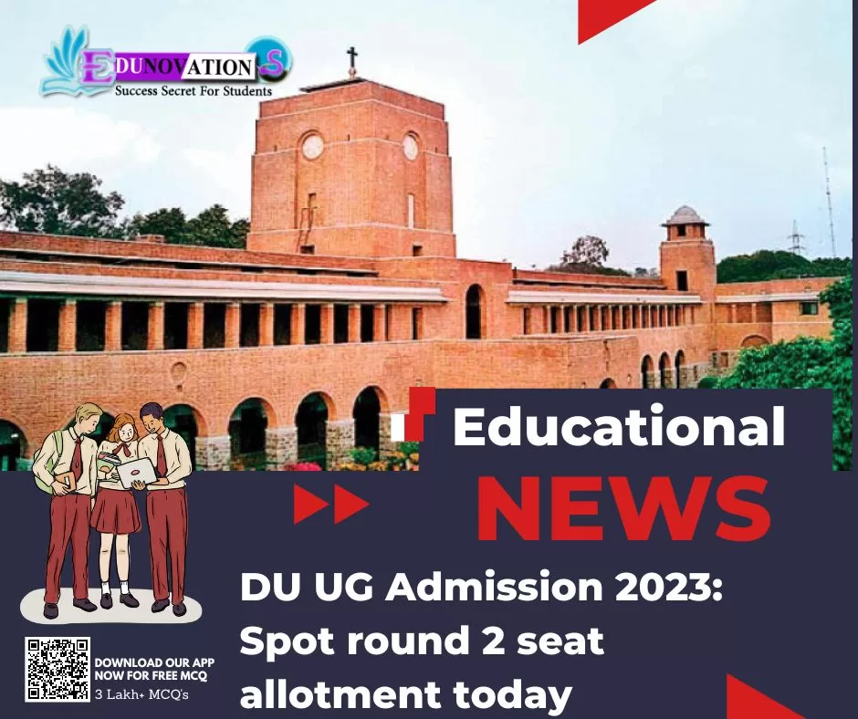 Du Ug Admission 2023 Spot Round 2 Seat Allotment Today Edunovations