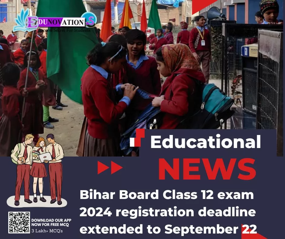 Bihar Board Class 12 exam 2024 registration deadline extended to September 22