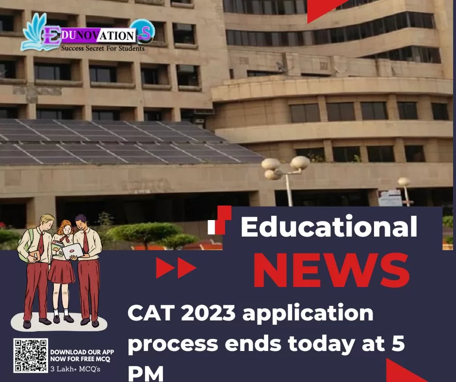 CAT 2023 application process ends today at 5 PM