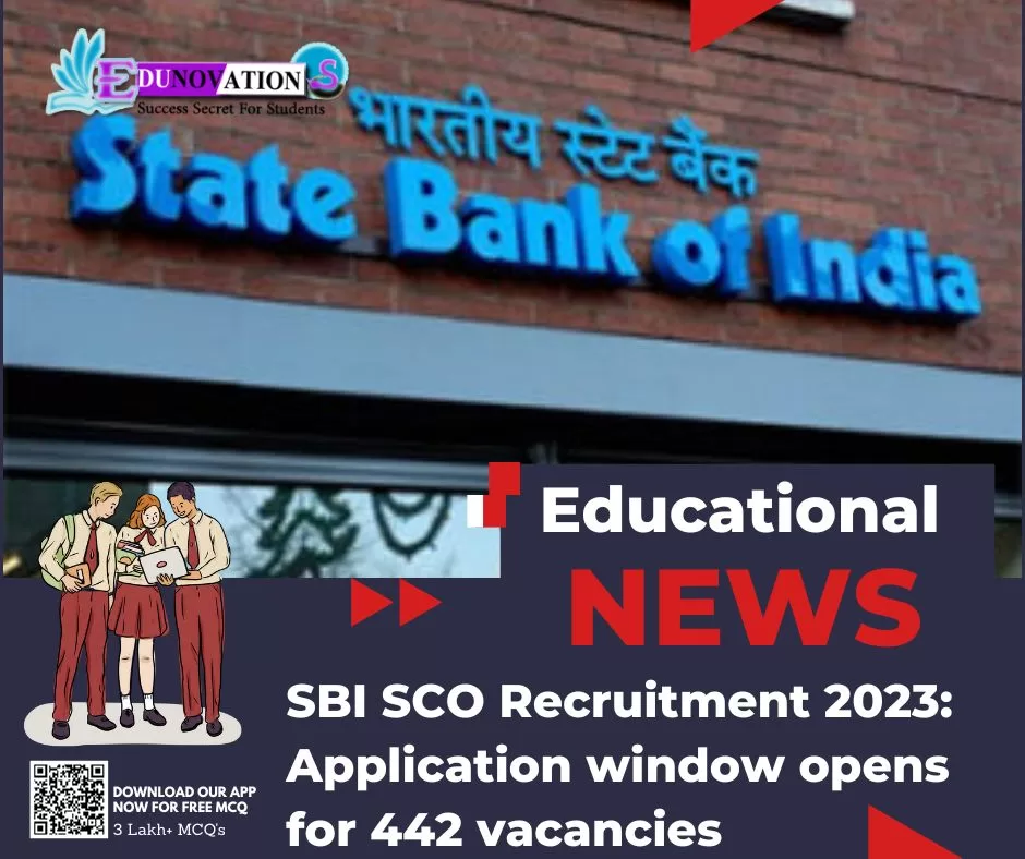 SBI SCO Recruitment 2023: Application window opens for 442 vacancies