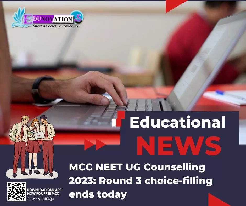 MCC NEET UG Counselling 2023: Round 3 choice-filling ends today