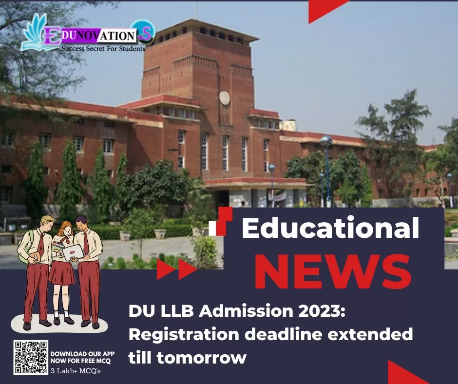 DU LLB Admission 2023: Registration deadline extended till tomorrow