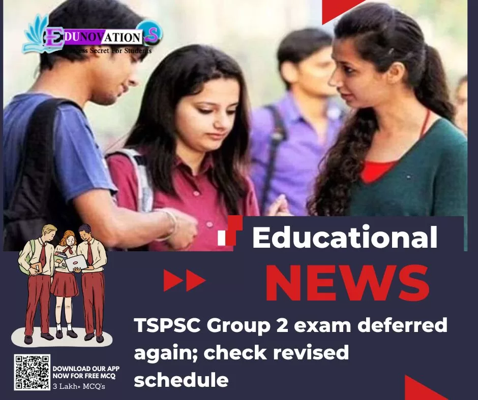 TSPSC Group 2 Exam Deferred Again; Check Revised Schedule - Edunovations