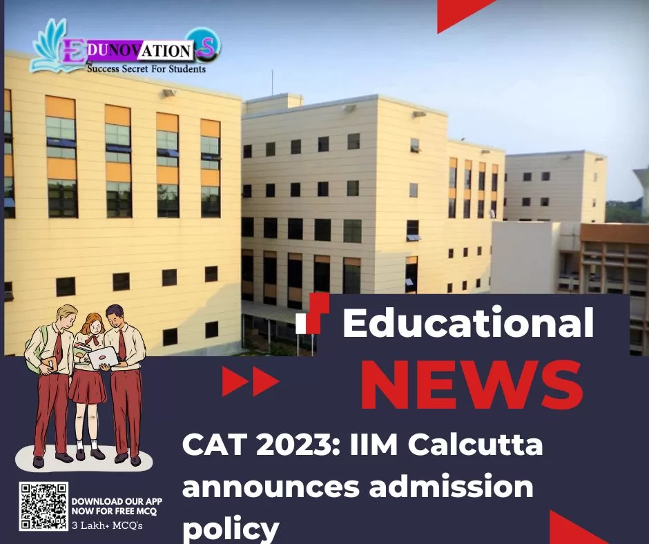 CAT 2023: IIM Calcutta announces admission policy