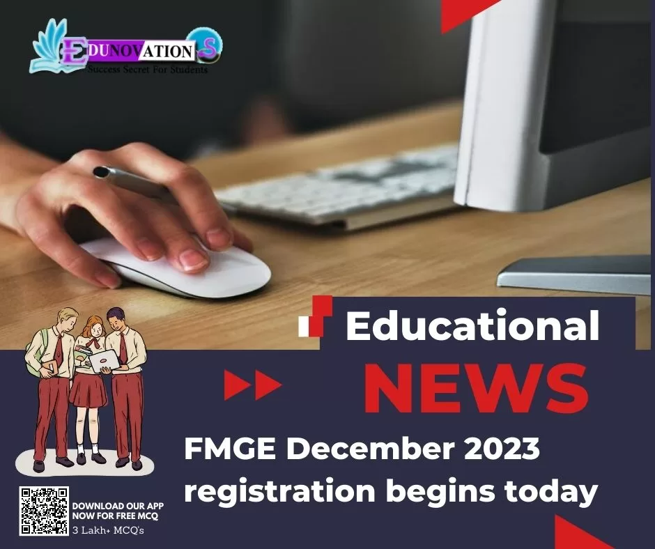 FMGE December 2023 registration begins today