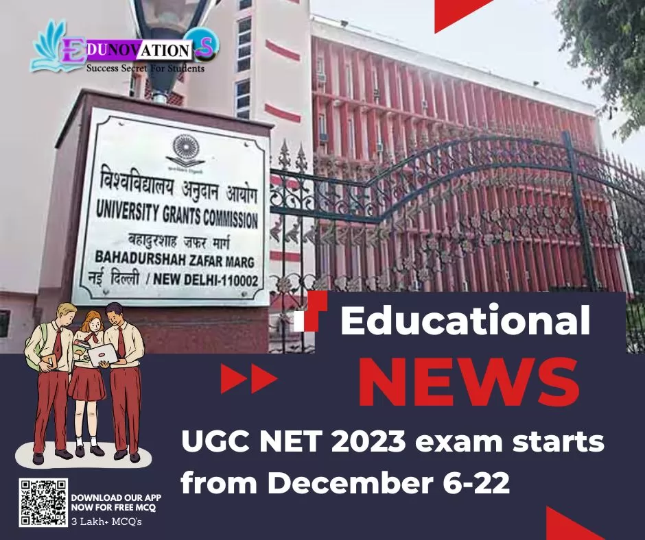 UGC NET 2023 exam starts from December 6-22