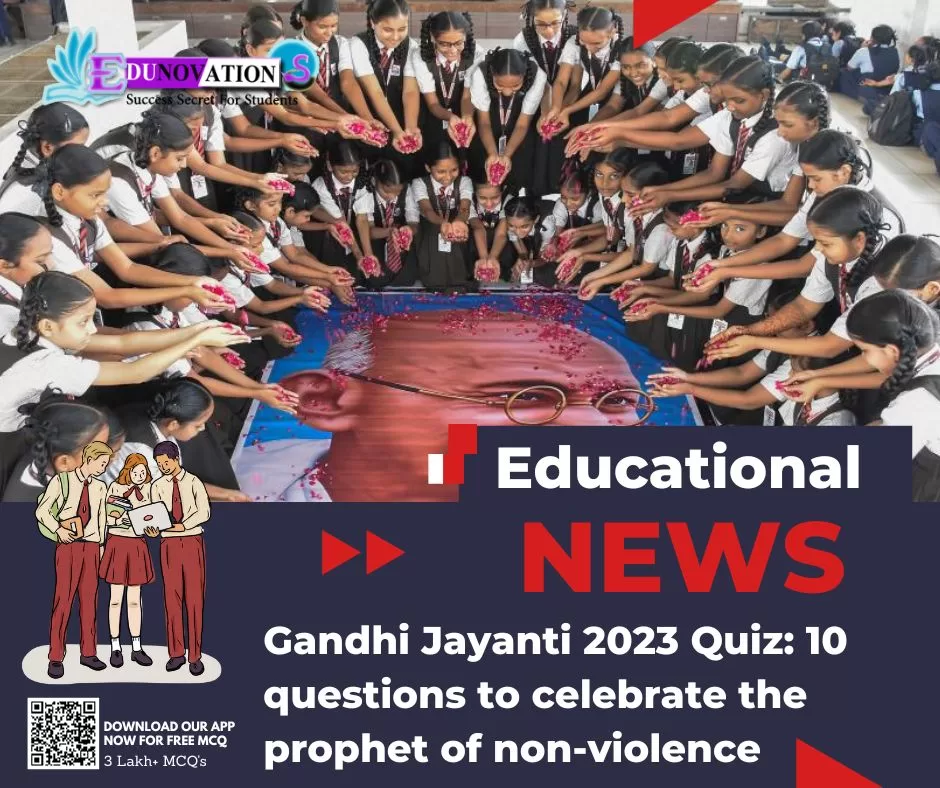 Gandhi Jayanti 2023 Quiz: 10 questions to celebrate the prophet of non-violence