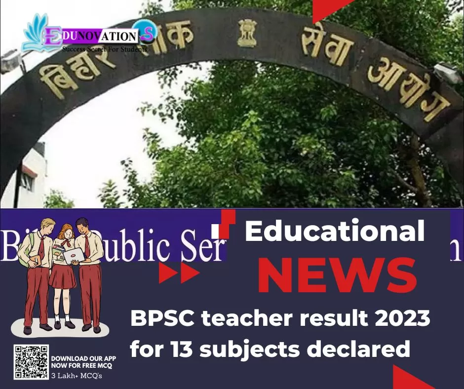 BPSC teacher result 2023 for 13 subjects declared