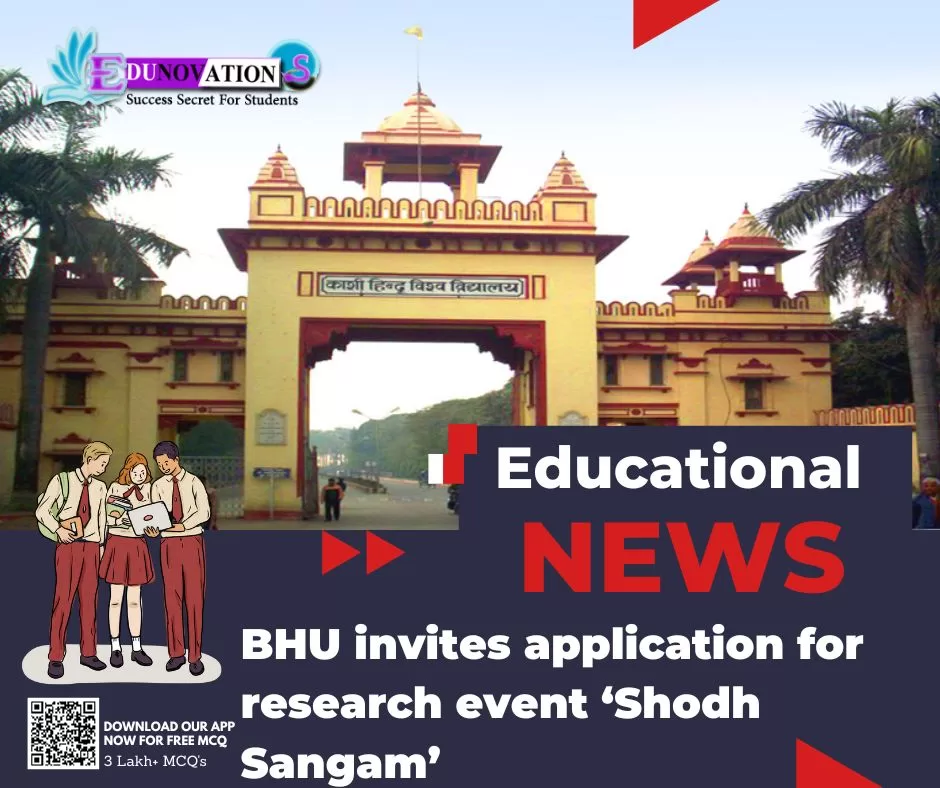 BHU invites application for research event ‘Shodh Sangam’