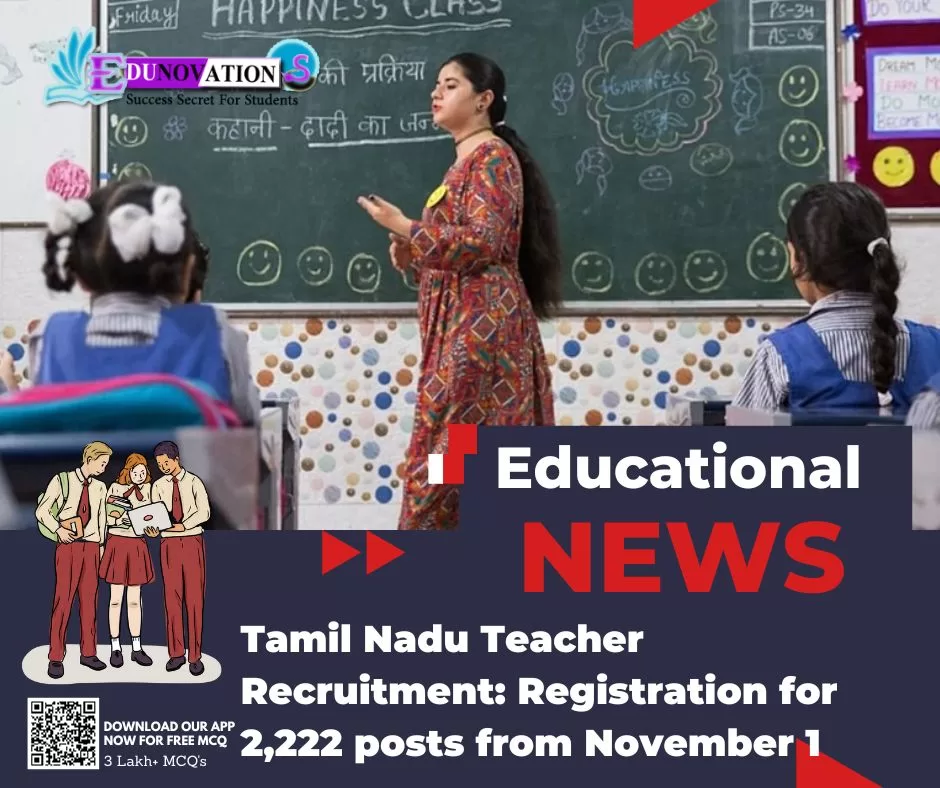Tamil Nadu Teacher Recruitment: Registration for 2,222 posts from November 1