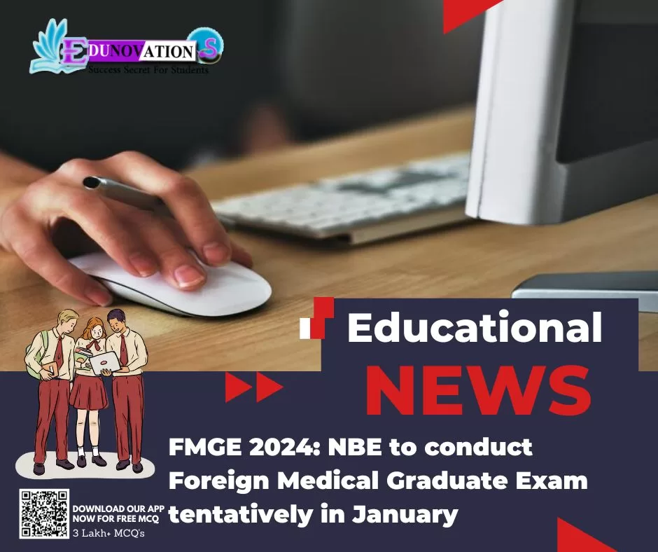 FMGE 2024 NBE to conduct Foreign Medical Graduate Exam tentatively in