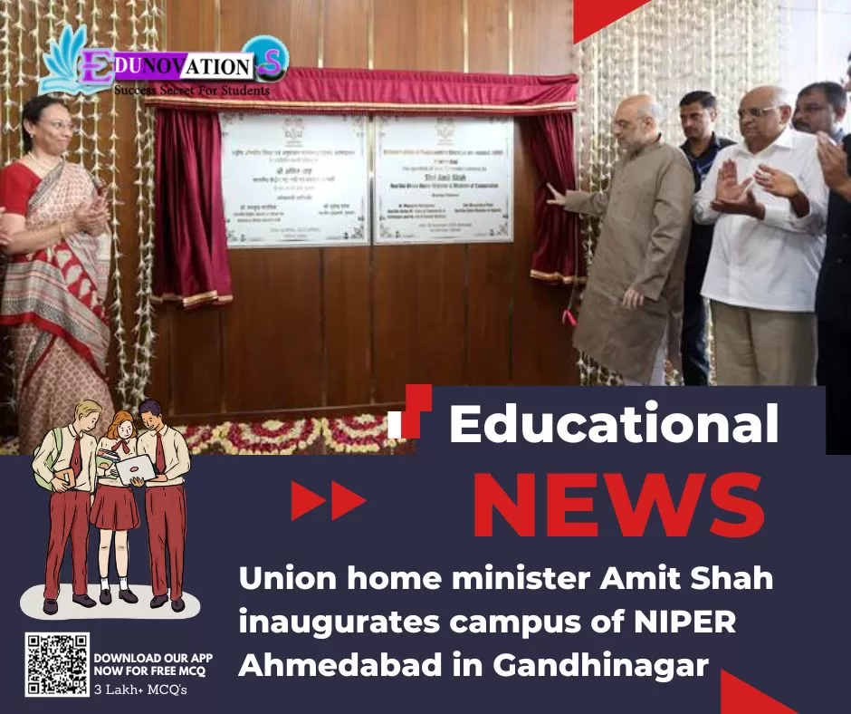 Union home minister Amit Shah inaugurates campus of NIPER Ahmedabad in Gandhinagar