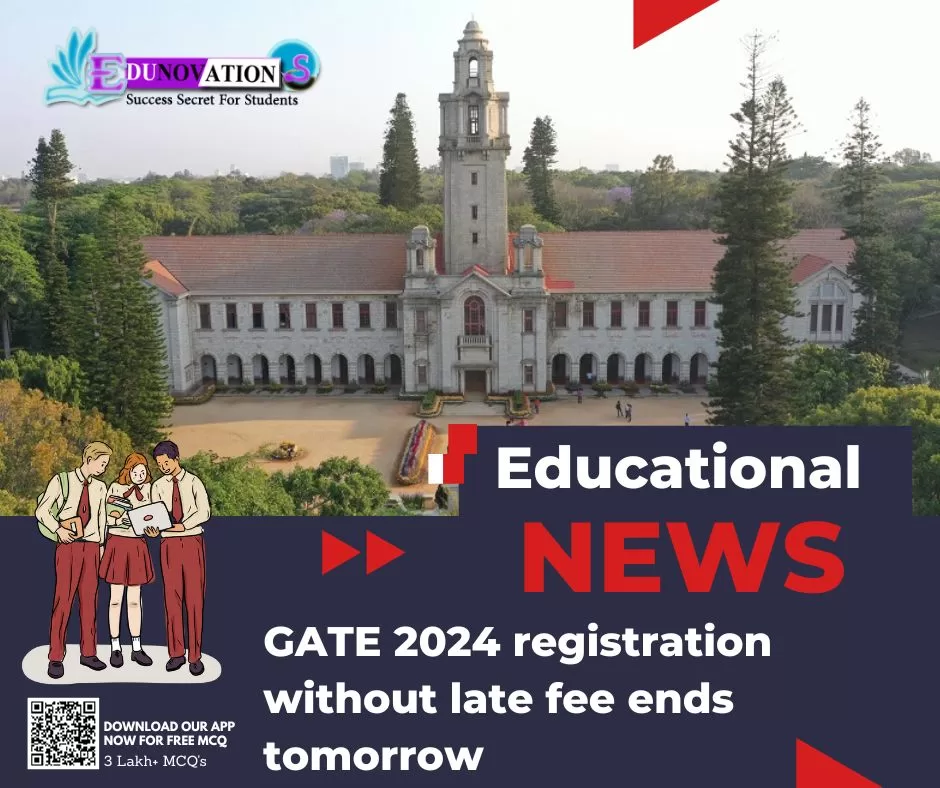 GATE 2024 registration without late fee ends tomorrow