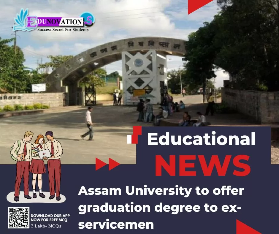 Assam University to offer graduation degree to ex-servicemen