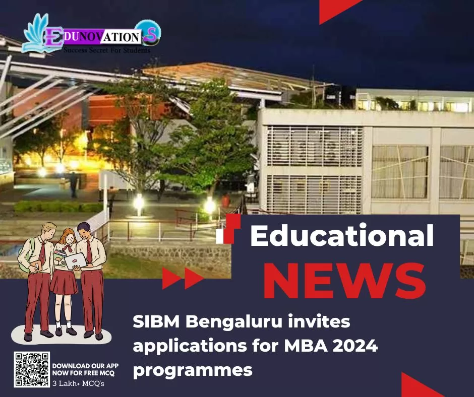 SIBM Bengaluru invites applications for MBA 2024 programmes