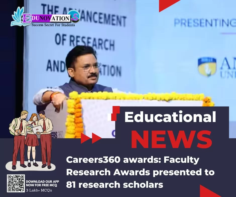 Careers360 awards: Faculty Research Awards presented to 81 research scholars