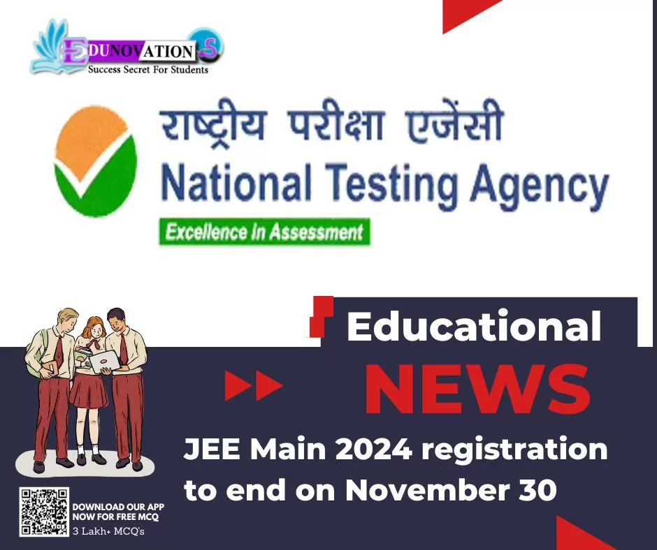 JEE Main 2025 registration to end on November 30 Edunovations