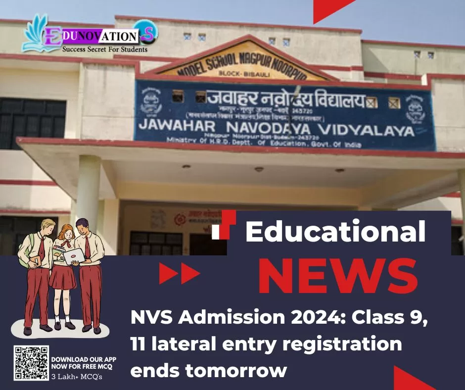 NVS Admission 2024: Class 9, 11 lateral entry registration ends tomorrow