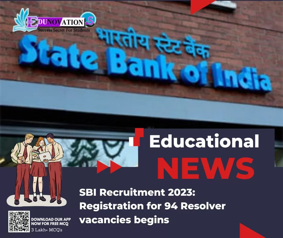 SBI Recruitment 2023: Registration for 94 Resolver vacancies begins