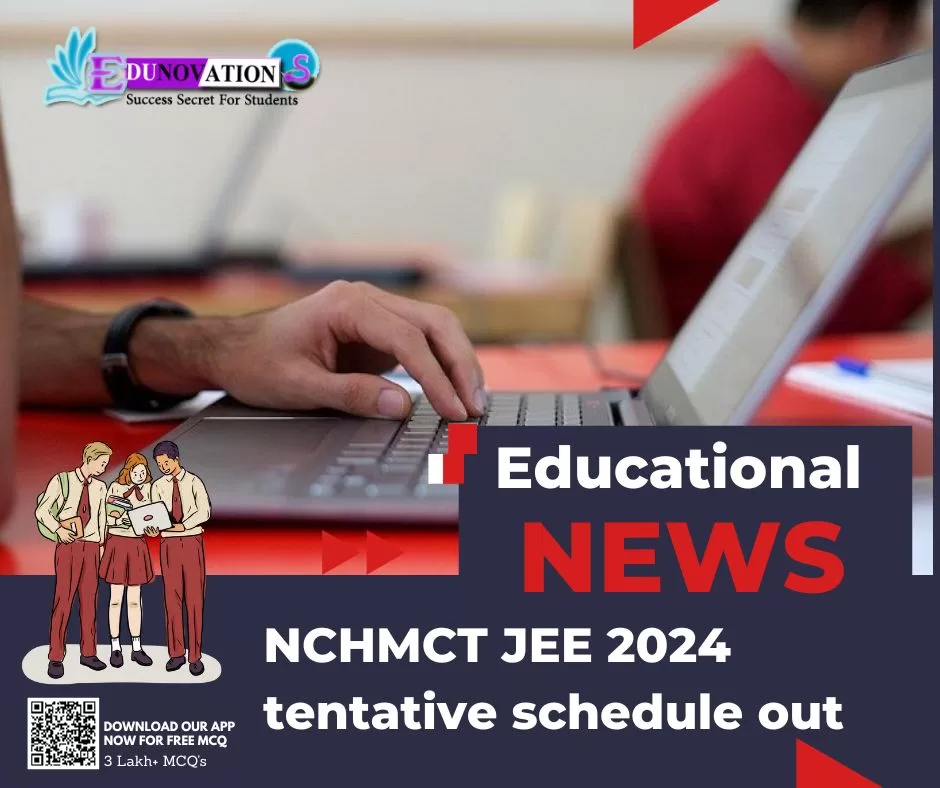 NCHMCT JEE 2024 tentative schedule out