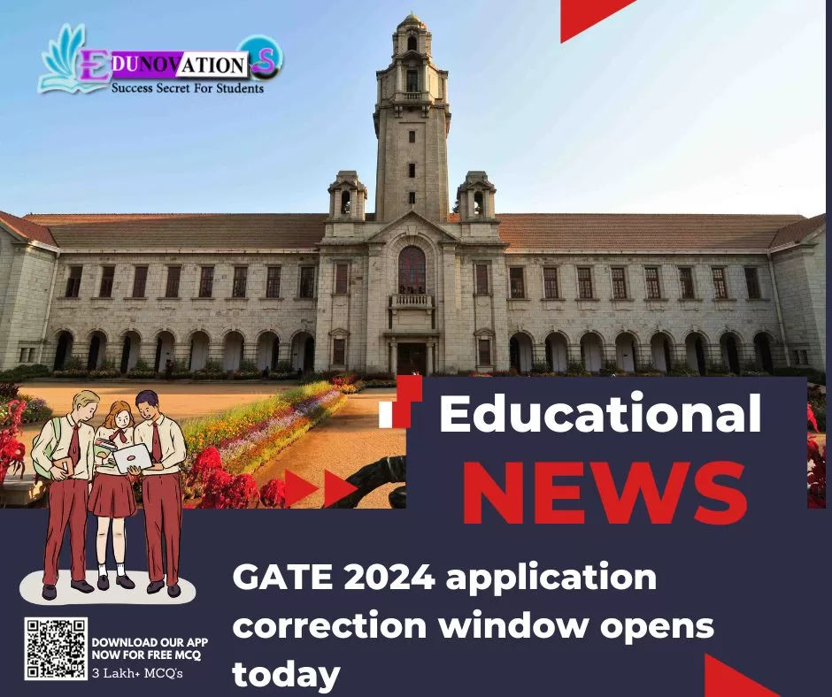 GATE 2024 Application Correction Window Opens Today Edunovations   News 1 175 Jpg.webp