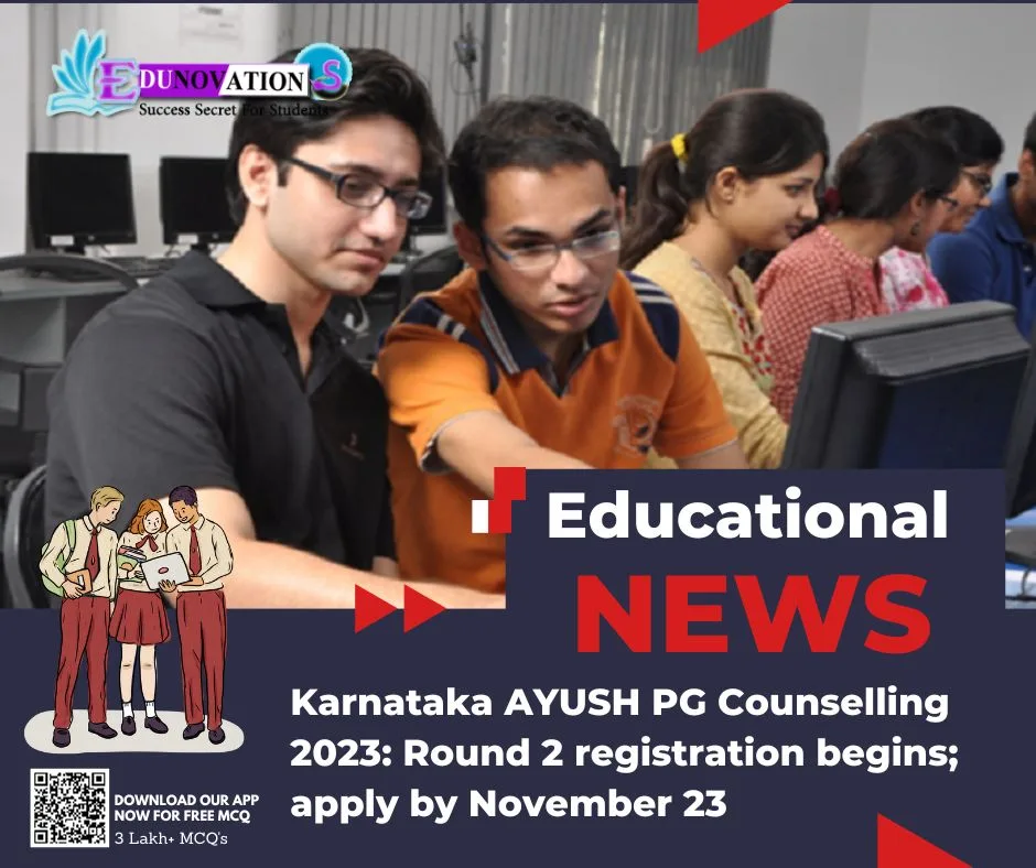 Karnataka Ayush Pg Counselling 2023 Round 2 Registration Begins Apply By November 23 