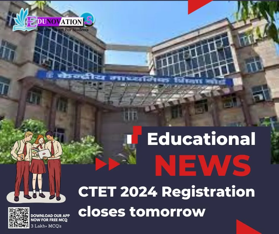 CTET 2024 Registration closes tomorrow