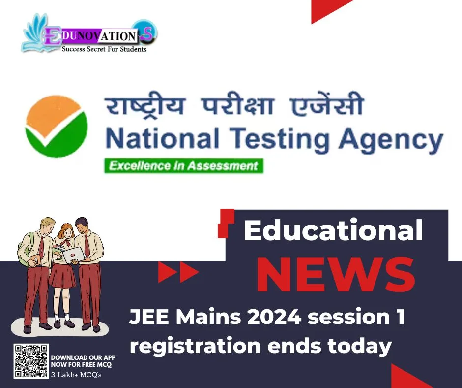 JEE Mains 2024 session 1 registration ends today Edunovations