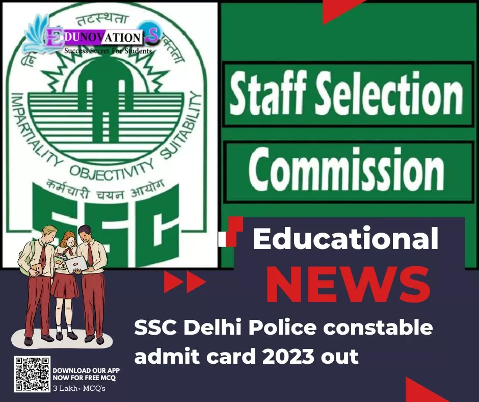 ssc-delhi-police-constable-admit-card-2023-out-edunovations