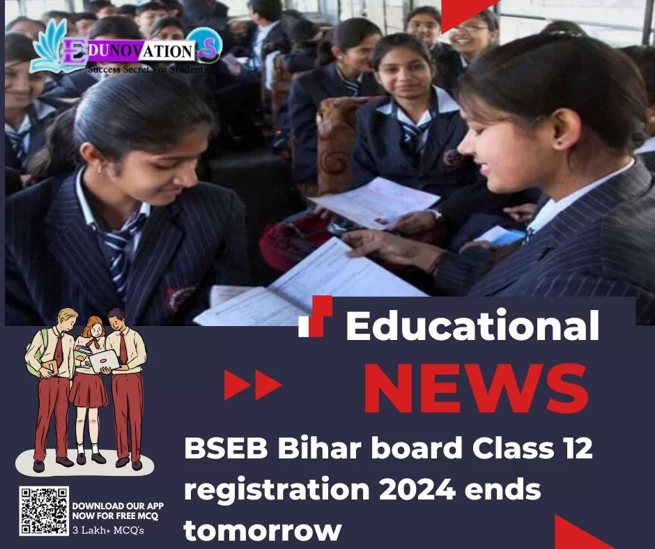 BSEB Bihar board Class 12 registration 2024 ends tomorrow