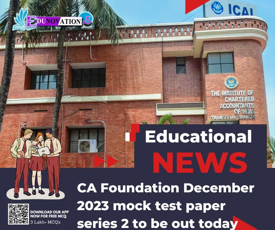 CA Foundation December 2023 mock test paper series 2 to be out today