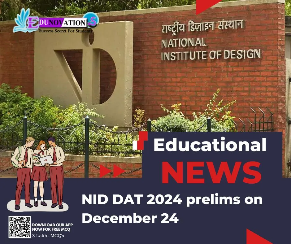 NID DAT 2024 prelims on December 24 Edunovations