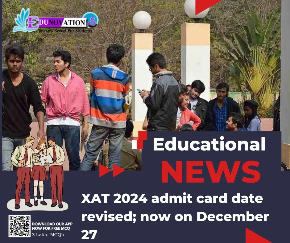 XAT 2024 admit card date revised; now on December 27 Edunovations