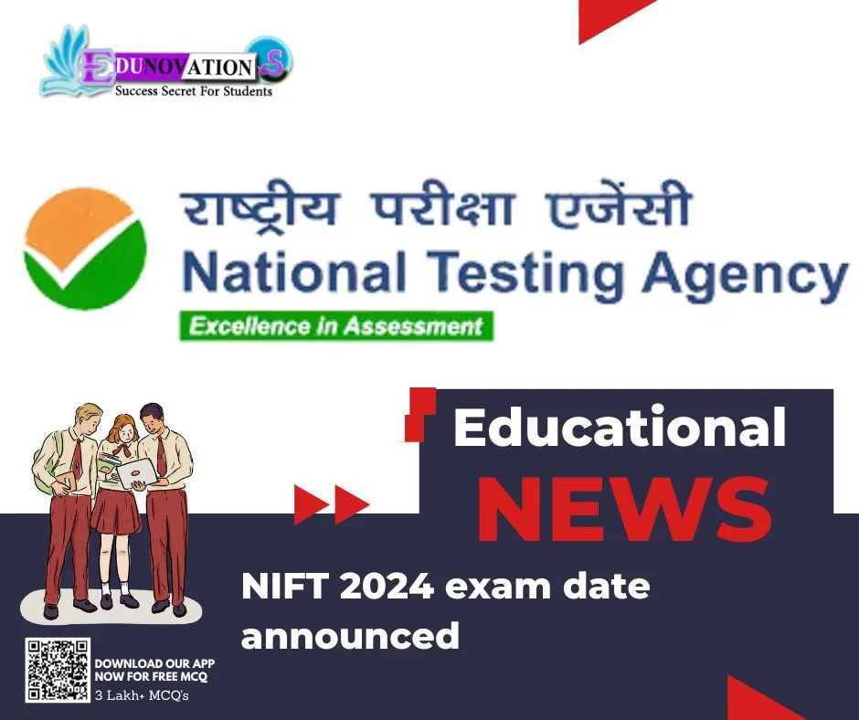 NIFT 2024 Exam Date Announced - Edunovations