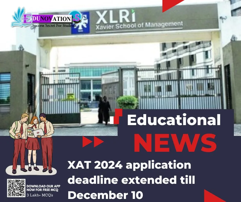 XAT 2024 application deadline extended till December 10 Edunovations