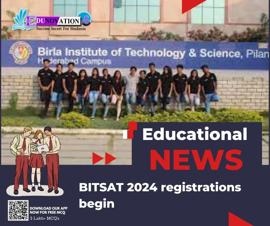 BITSAT 2024 registrations begin Edunovations