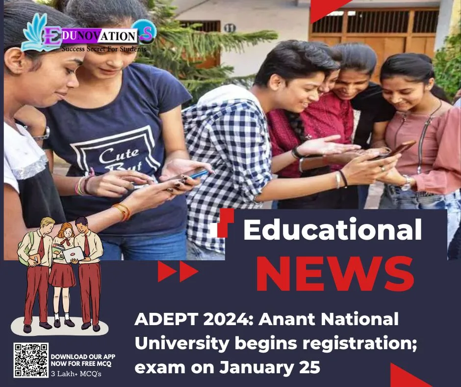 ADEPT 2024: Anant National University begins registration; exam on January 25