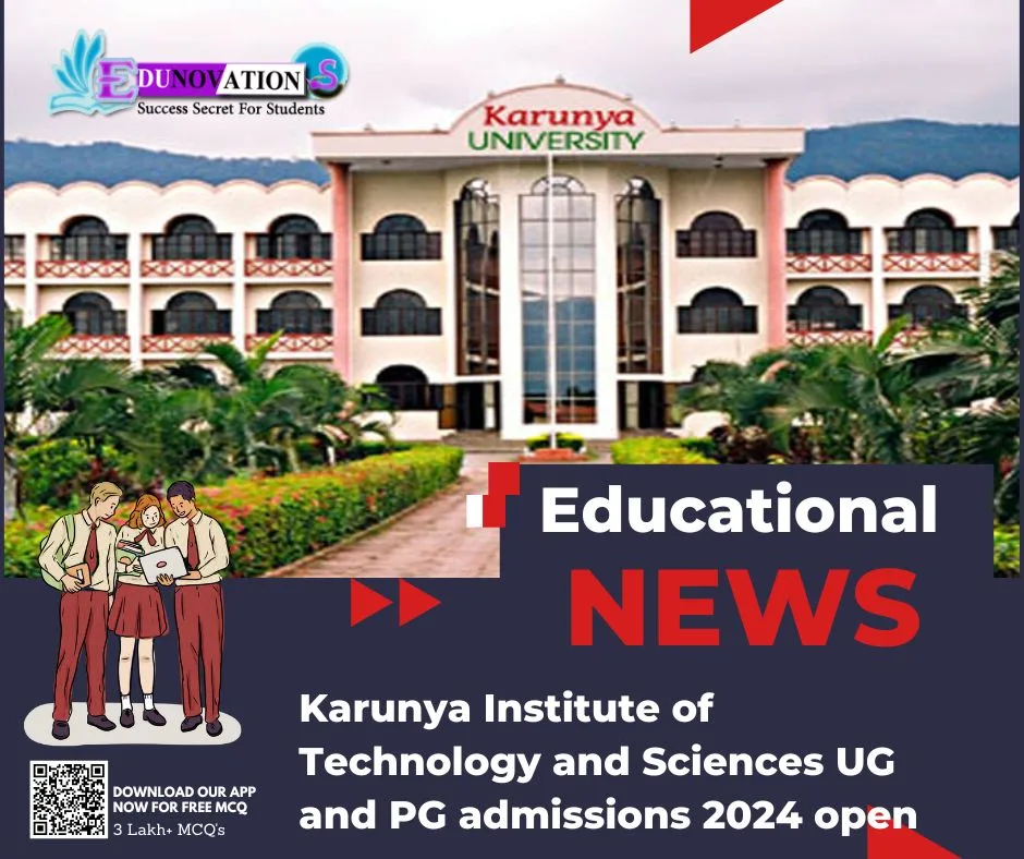 Karunya Institute of Technology and Sciences UG and PG admissions 2024