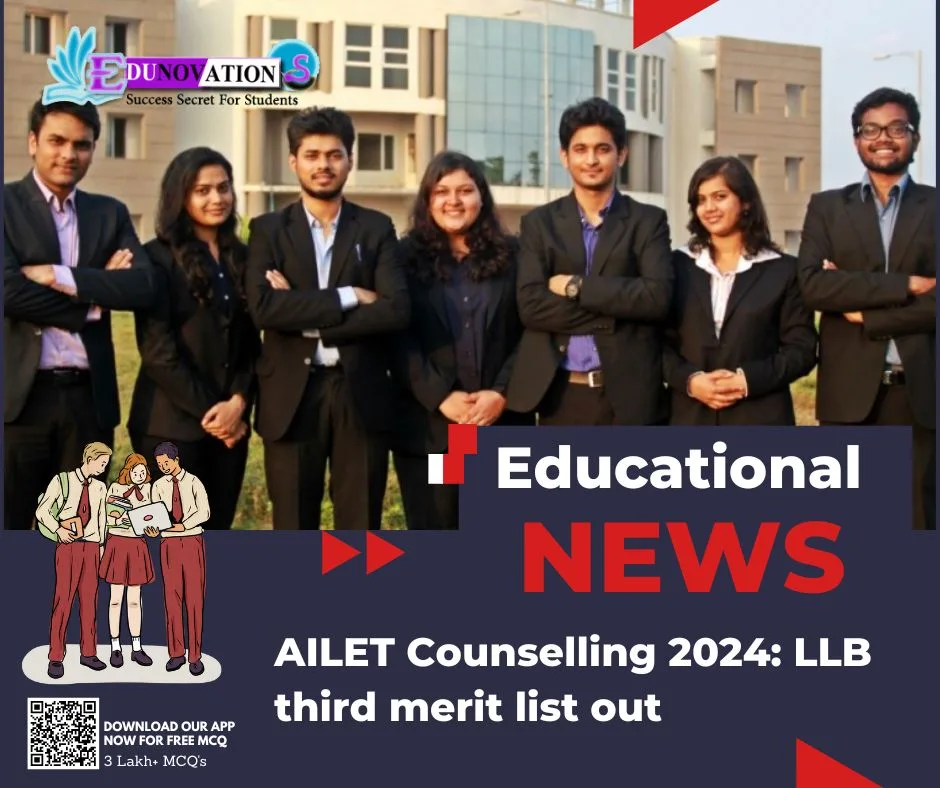 AILET Counselling 2024: LLB Third Merit List Out - Edunovations