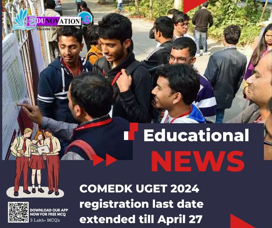 COMEDK UGET 2024 registration last date extended till April 27