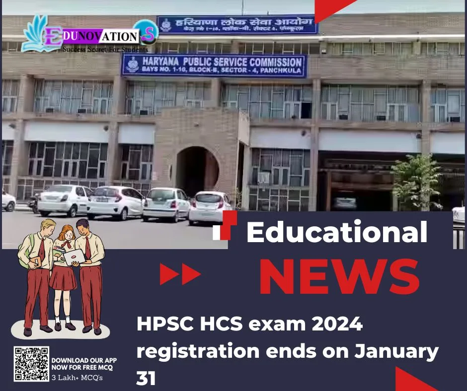 HPSC HCS Exam 2024 Registration Ends On January 31 - Edunovations