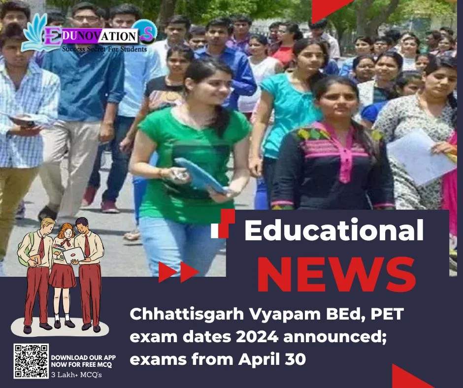 Chhattisgarh Vyapam BEd, PET exam dates 2024 announced; exams from April 30