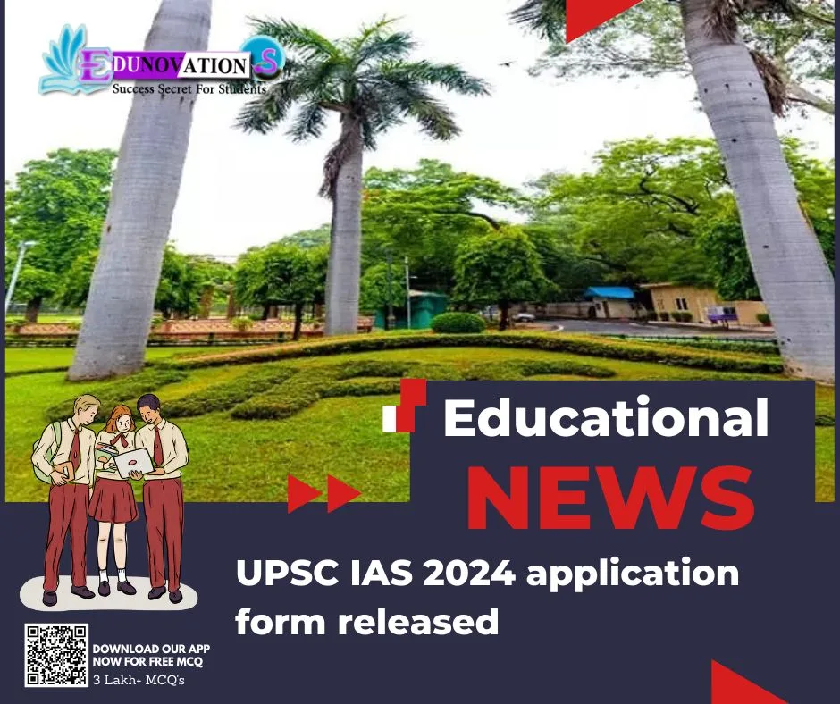 UPSC IAS 2024 application form released