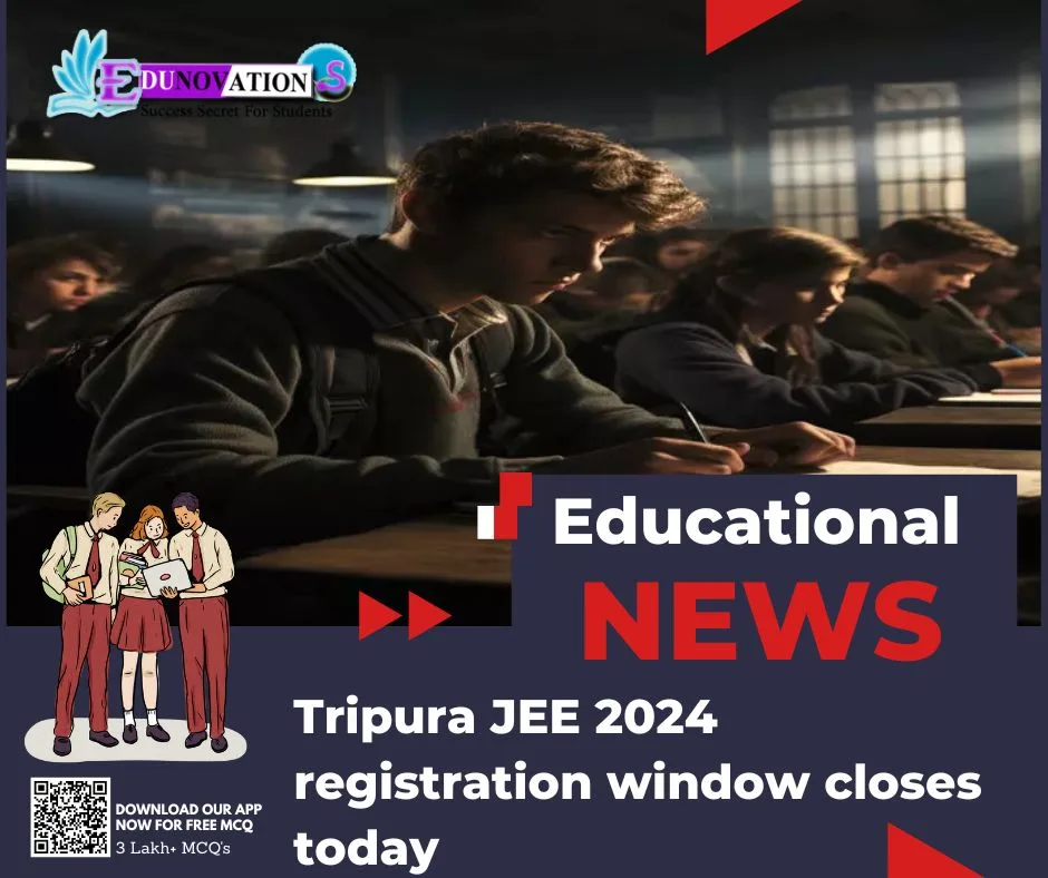 Tripura JEE 2024 registration window closes today