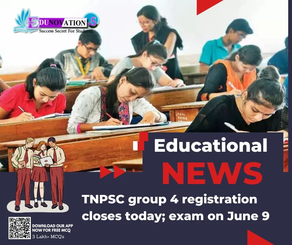 TNPSC group 4 registration closes today; exam on June 9