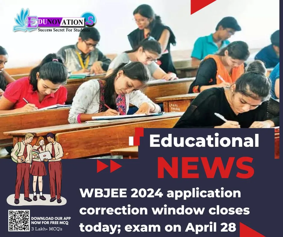 WBJEE 2024 application correction window closes today; exam on April 28